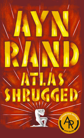 Atlas Shrugged (Centennial Ed. HC) by Ayn Rand