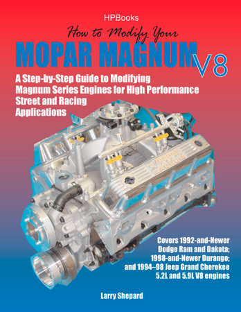 How to Modify Your Mopar Magnum V-8HP1473 by Larry Shepard