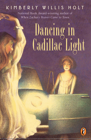 Dancing In Cadillac Light by Kimberly Willis Holt