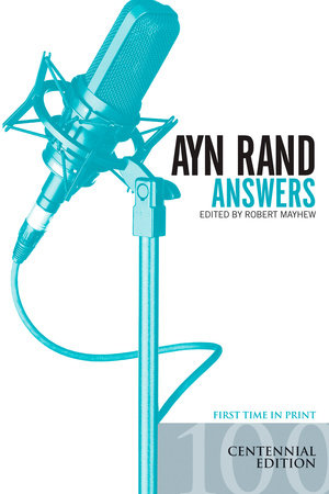 Ayn Rand Answers by 