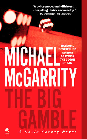 The Big Gamble by Michael McGarrity