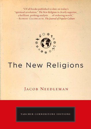 The New Religions by Jacob Needleman