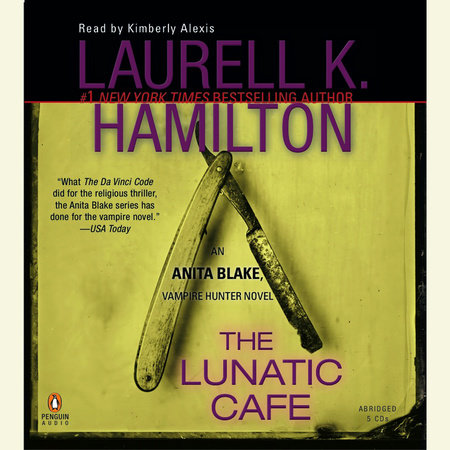 The Lunatic Cafe by Laurell K. Hamilton