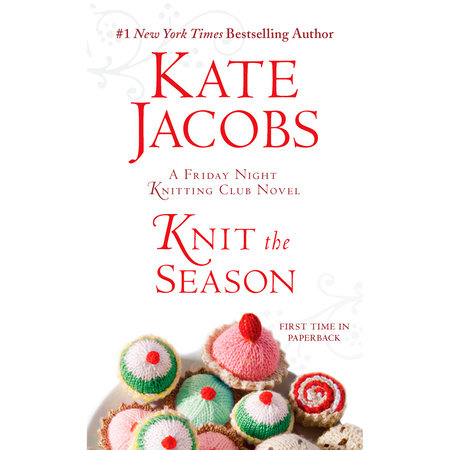 Knit the Season by Kate Jacobs
