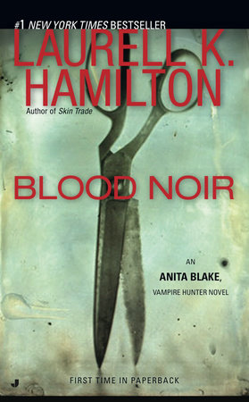 Blood Noir by Laurell K. Hamilton