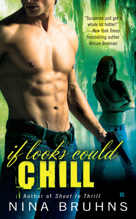 If Looks Could Chill by Nina Bruhns