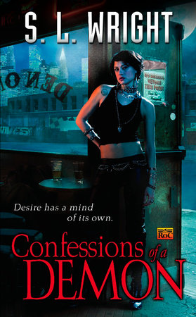 Confessions of a Demon by S.L. Wright