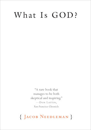 What Is God? by Jacob Needleman