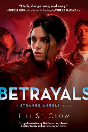 Betrayals by Lili St. Crow