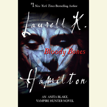 Bloody Bones by Laurell K. Hamilton