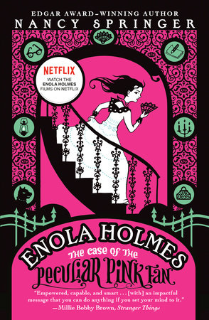 Enola Holmes: The Case of the Peculiar Pink Fan by Nancy Springer