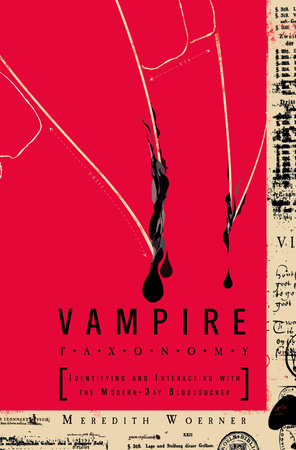 Vampire Taxonomy by Meredith Woerner
