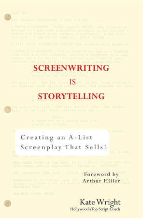 Screenwriting is Storytelling by Kate Wright