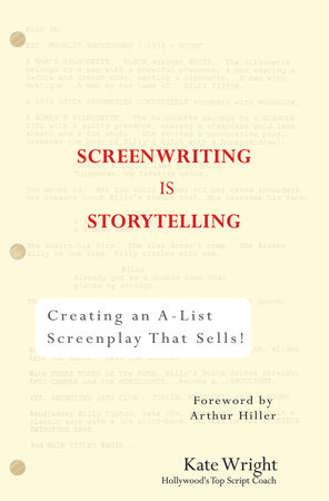 Screenwriting is Storytelling by Kate Wright