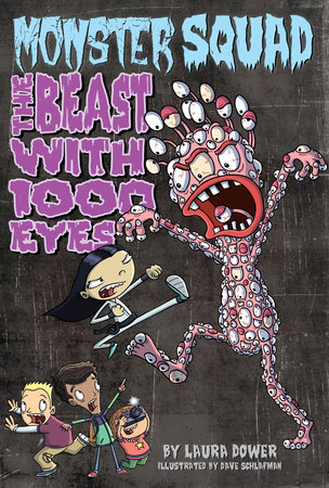 The Beast with 1000 Eyes #3 by Laura Dower; Illustrated by Dave Schlafman