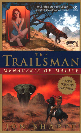 Trailsman (Giant): Menagerie of Malice by Jon Sharpe