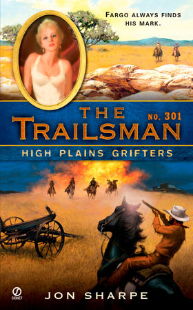 The Trailsman #301 by Jon Sharpe