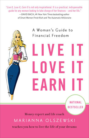 Live It, Love It, Earn It by Marianna Olszewski