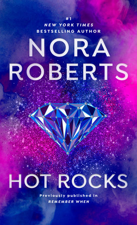 Hot Rocks by Nora Roberts