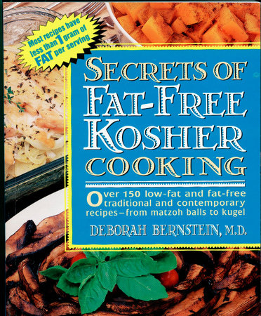 Secrets of Fat-free Kosher by Deborah Bernstein