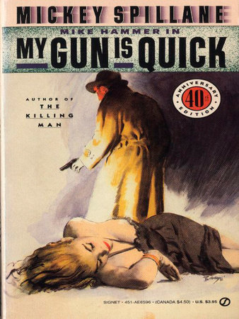 My Gun Is Quick by Mickey Spillane