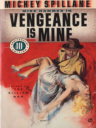 Vengeance Is Mine by Mickey Spillane