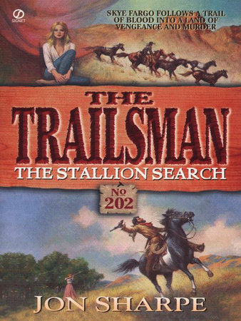 Trailsman 202: The Stallion Search by Jon Sharpe