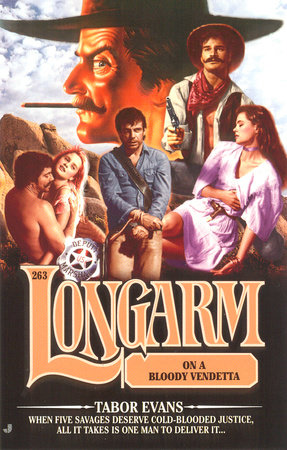 Longarm 263: Longarm on a Bloody Vendetta by Tabor Evans