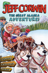 The Great Alaska Adventure!