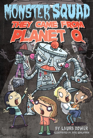 They Came From Planet Q #4 by Laura Dower; Illustrated by Dave Schlafman
