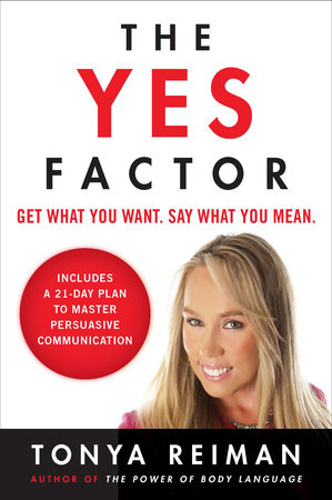 The Yes Factor by Tonya Reiman