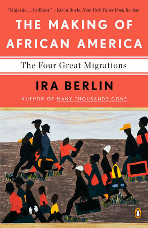 The Making of African America by Ira Berlin