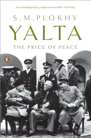 Yalta by S. M. Plokhy