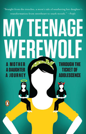 My Teenage Werewolf by Lauren Kessler