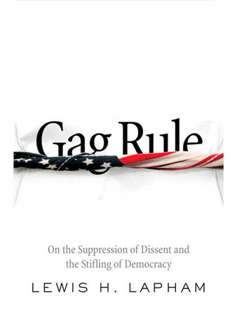 Gag Rule by Lewis Lapham