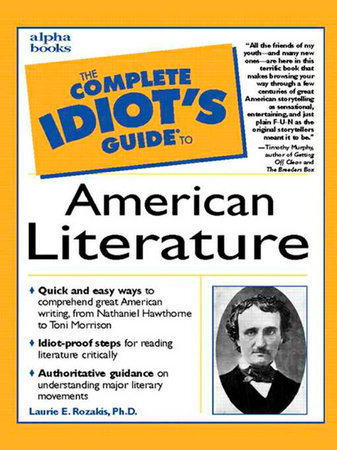 The Complete Idiot's Guide to American Literature by Laurie Rozakis