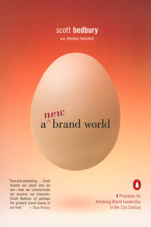 A New Brand World by Scott Bedbury and Stephen Fenichell