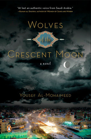 Wolves of the Crescent Moon by Yousef Al-mohaimeed