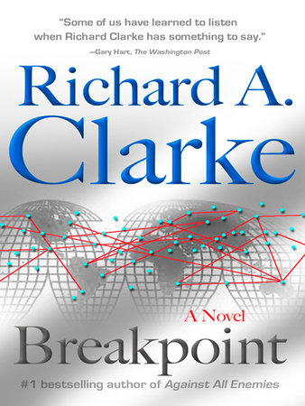 Breakpoint by Richard A. Clarke