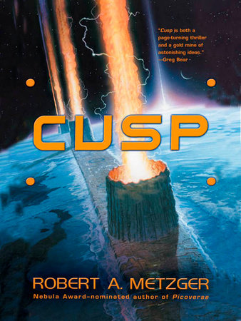 Cusp by Robert A. Metzger