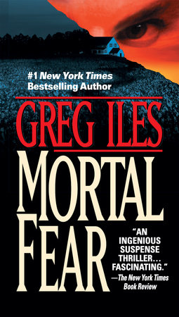 Mortal Fear by Greg Iles