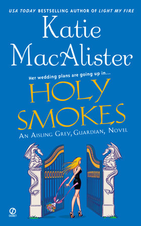 Holy Smokes by Katie Macalister