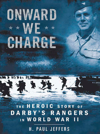 Onward We Charge by H. Paul Jeffers