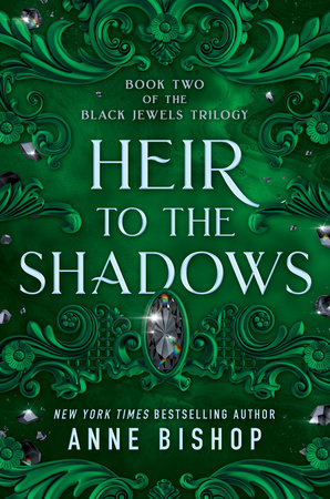 Heir to the Shadows by Anne Bishop