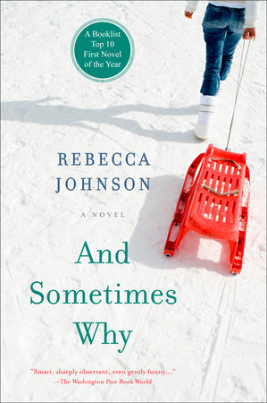 And Sometimes Why by Rebecca Johnson