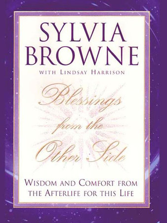 Blessings From the Other Side by Sylvia Browne and Lindsay Harrison