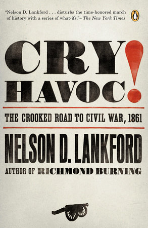 Cry Havoc! by Nelson Lankford