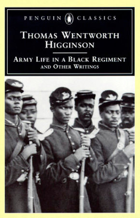 Army Life in a Black Regiment by Thomas Wentworth Higginson