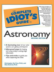 The Complete Idiot's Guide to Astronomy, 2e