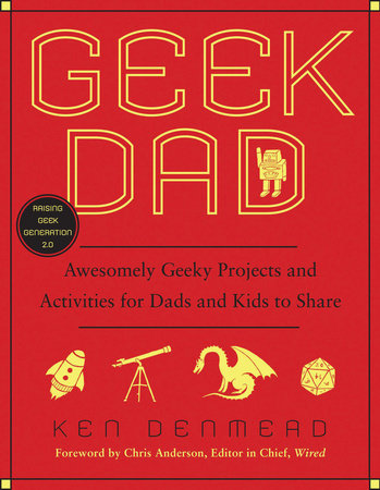Geek Dad by Ken Denmead